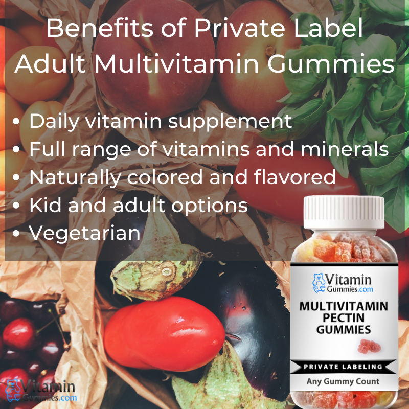 Benefits of Private Label Adult Multivitamin Gummies